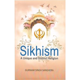 Sikhism : A Unique and Distinct Religion