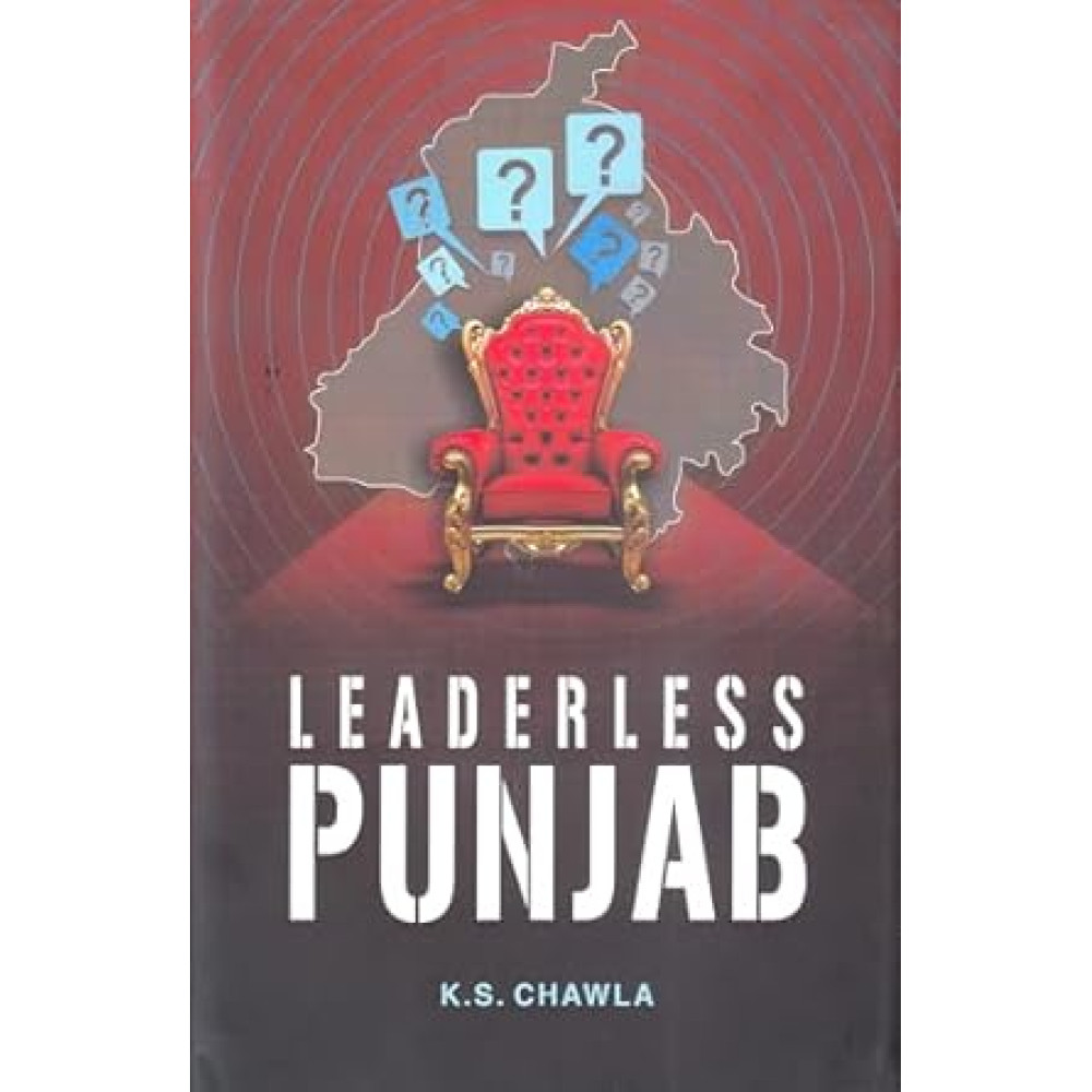 Leaderless Punjab( K S Chawla)