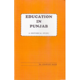 Education In Punjab ( A Historical Study) ( Dr. Charnjit Kaur)