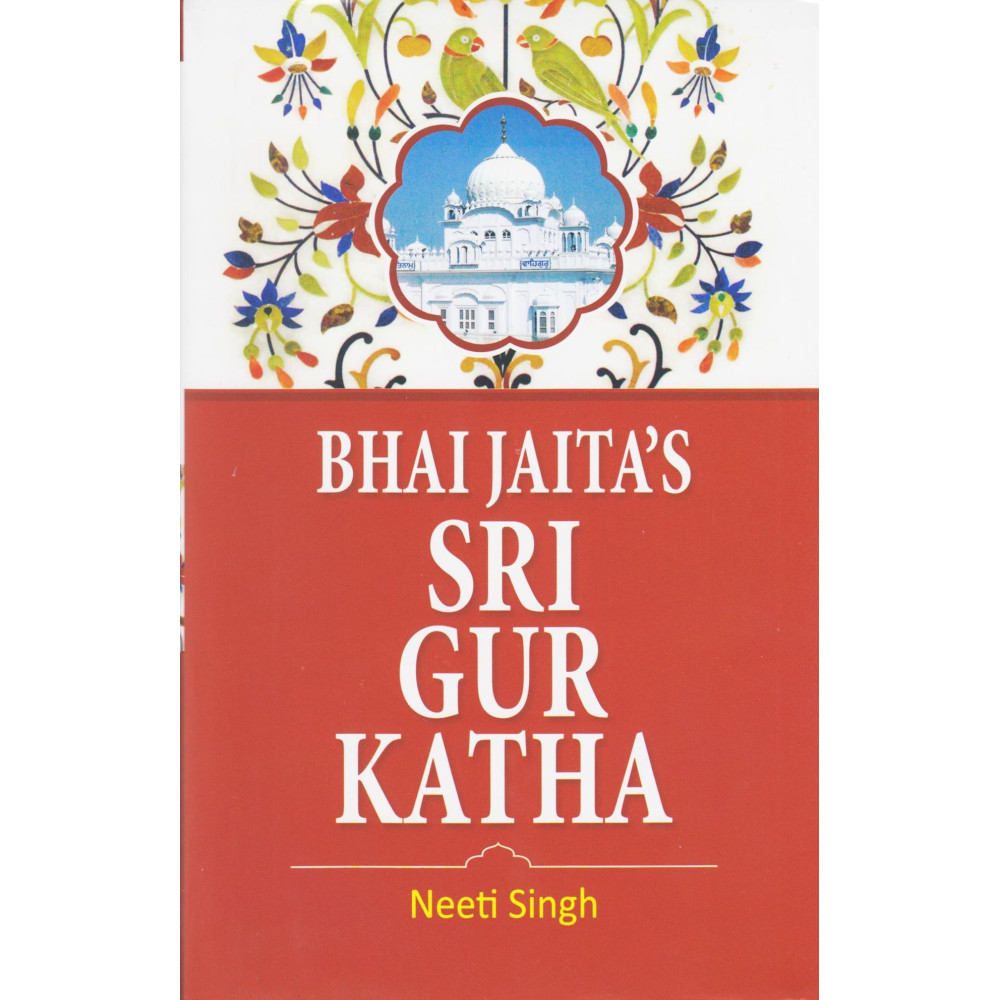 Bhai Jaita’s Sri Gur Katha