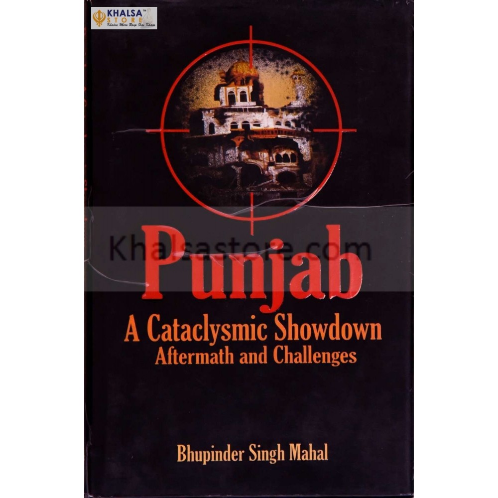 Punjab: A Cataclysmic Showdown, Aftermath and Challenges