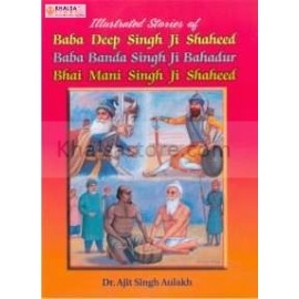 Jiwan Baba Deep Singh Ji, Baba Bandha Singh Ji & Bhai Mani Singh Ji