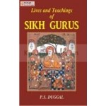 Lives and Teachings of Sikh Gurus