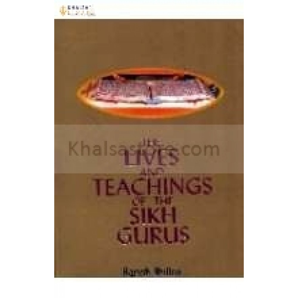 Lifes and Teachings of Sikh Gurus