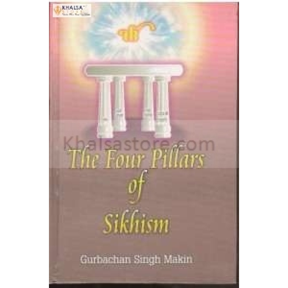 The four pillars of sikhism