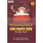 The Glowing Glory of Guru Granth Sahib Ji