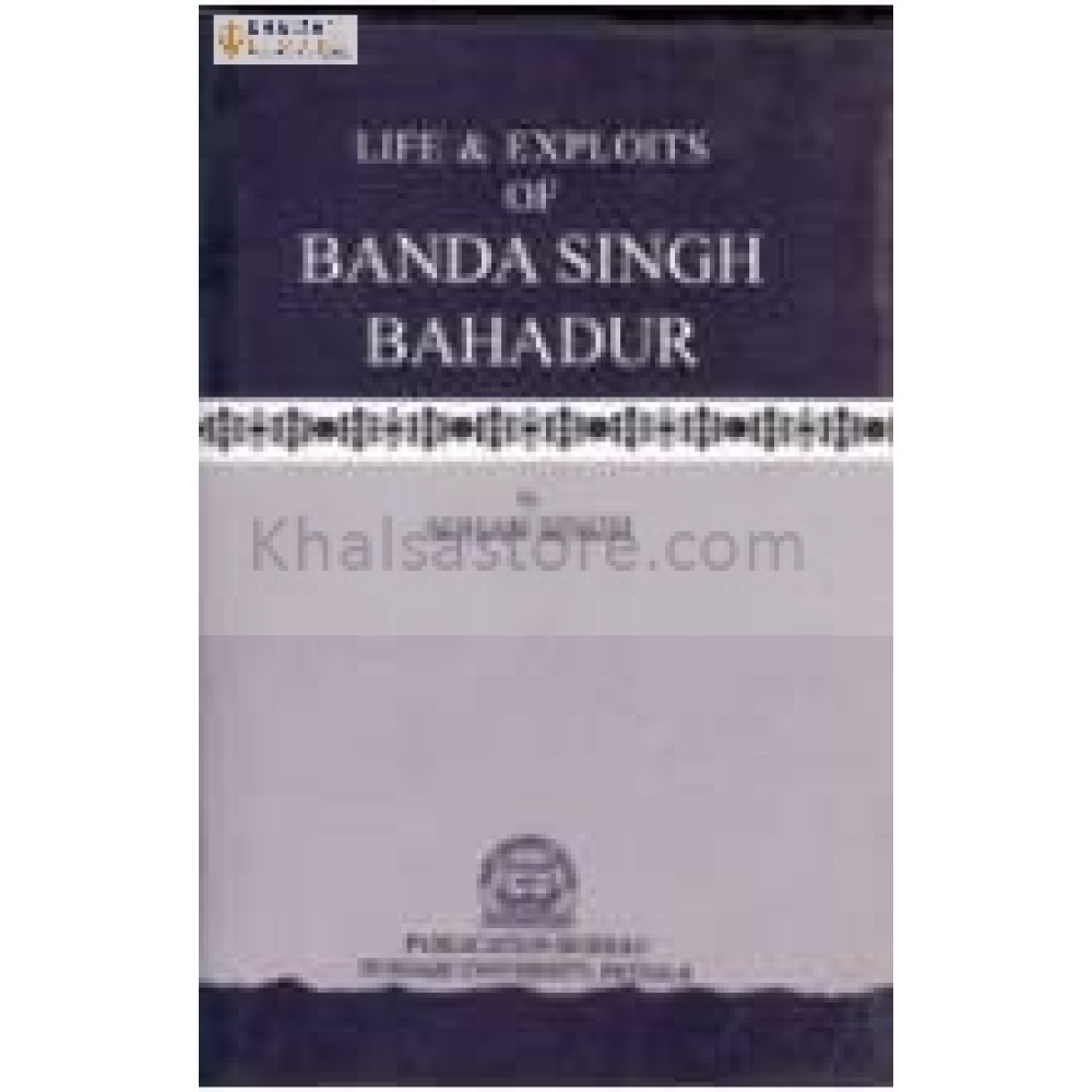 Life and exploits of banda singh bahadur