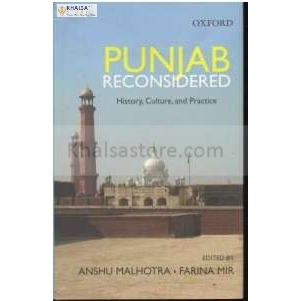 Punjab reconsidered history culture and practice